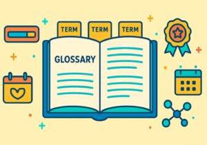 Crowdfunding Glossary: 100 Terms Every Creator Should Know