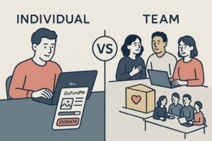 GoFundMe Team vs Individual Campaigns: Pros and Cons