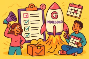 Indiegogo Pre Launch Checklist for Maximum Impact